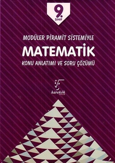 Karekök Yayınları 9. Sınıf Matematik Modüler Piramit Sistemiyle Konu Anlatımı ve Soru Çözümü