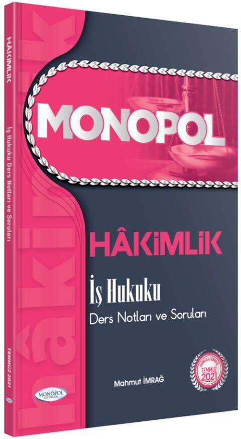 Monopol Yayınları Adli İdari Hakimlik İş Hukuku Ders Notları ve Soruları