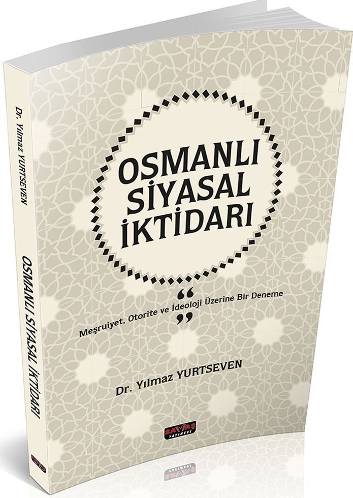 Savaş Yayınları Osmanlı Siyasal İktidarı