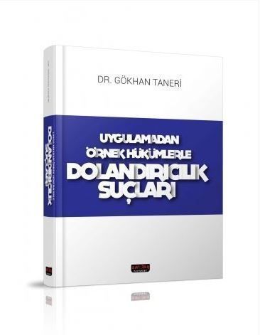 Savaş Yayınları Uygulamadan Örnek Hükümlerle Dolandırıcılık Suçları