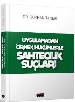 Savaş Yayınları Uygulamadan Örnek Hükümlerle Sahtecilik Suçları