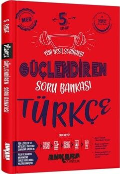 2025 Ankara Yayıncılık 5. Sınıf Türkçe Güçlendiren Soru Bankası