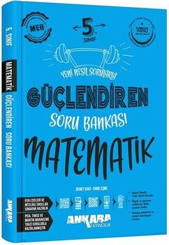 2025 Ankara Yayıncılık 5. Sınıf Matematik Güçlendiren Soru Bankası