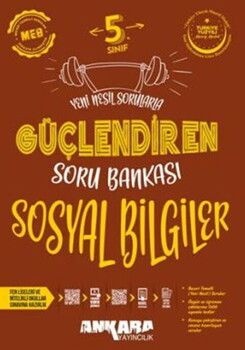 2025 Ankara Yayıncılık 5. Sınıf Sosyal Bilgiler Güçlendiren Soru Bankası