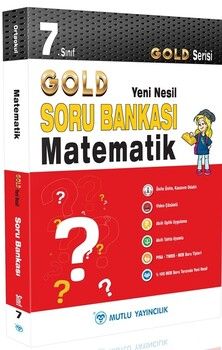 2025 Mutlu Yayıncılık 7. Sınıf Matematik Gold Serisi Yeni Nesil Soru Bankası