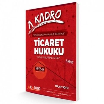 A Kadro Yayınları KPSS A Grubu Ticaret Hukuku Konu Anlatımlı