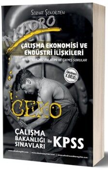 A Kadro Yayınları Çalışma Bakanlığı Sınavları ile KPSS A Grubu Çalışma Ekonomisi ve Endüstri İlişkileri Konu Anlatımlı