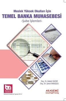 Akademi Eğitim Yüksek Okulları Temel Banka Muhasebesi Şube İşlemleri