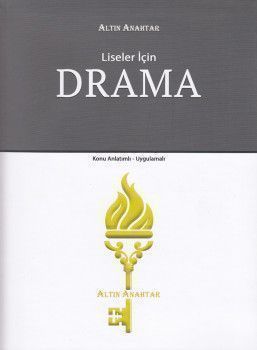 Altın Anahtar Liseler için Drama Konu Anlatımlı Uygulamalı
