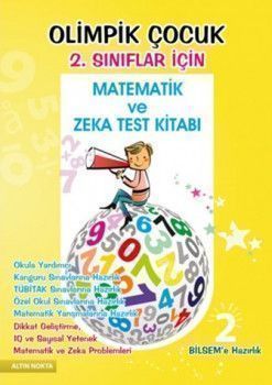 Altın Nokta 2. Sınıflar İçin Olimpik Çocuk Bilsem Kanguru Matematik ve Zeka Testi Kitabı