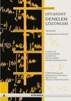 Altın Nokta Yayınları Diyafont Denklem Çözümleri Matematik Olimpiyatlarına Hazırlık