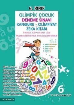 Altın Nokta Yayınları 6. Sınıf Olimpik Çocuk Deneme Sınavı Kanguru Olimpiyat Zekâ Kitabı Tamamı Çözümlü