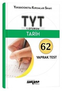 Ankara Yayıncılık TYT Tarih 62 Yaprak Test