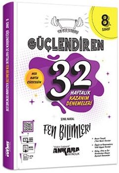 Ankara Yayıncılık 8. Sınıf Fen Bilimleri Güçlendiren 32 Haftalık Kazanım Denemeleri