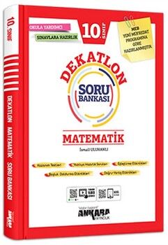 Ankara Yayıncılık 10. Sınıf Matematik Dekatlon Soru Bankası