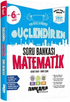 Ankara Yayıncılık 6. Sınıf Matematik Güçlendiren Soru Bankası