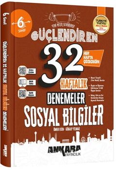 Ankara Yayıncılık 6. Sınıf Sosyal Bilgiler 32 Haftalık Güçlendiren Denemeleri