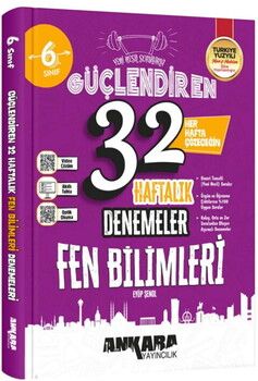 Ankara Yayıncılık 6. Sınıf Fen Bilimleri 32 Haftalık Güçlendiren Denemeleri