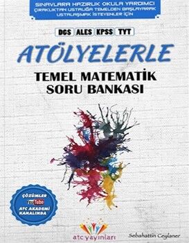 Atc Yayınları TYT Matematik Çıraklıktan Ustalığa Atölyelerle Soru Bankası