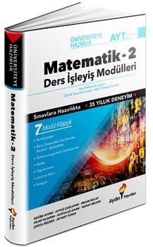 Aydın Yayınları AYT Matematik Üniversiteye Hazırlık Ders İşleyiş Modülleri 2. Kitap