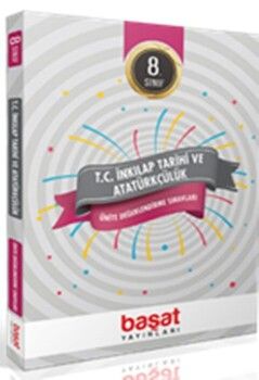 Başat Yayınları 8. Sınıf T.C. İnkılap Tarihi ve Atatürkçülük Ünite Değerlendirme Sınavı
