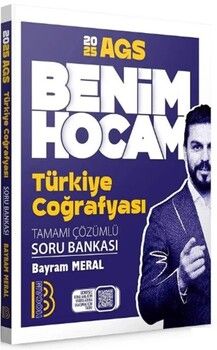 Benim Hocam 2025 AGS Türkiye Coğrafyası Tamamı Çözümlü Soru Bankası
