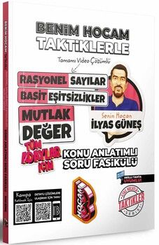 Benim Hocam Yayınları Tüm Adaylar İçin Taktiklerle Rasyonel Basit Eşitsizlikler ve Mutlak Değer Konu Anlatımlı Soru Fasikülü