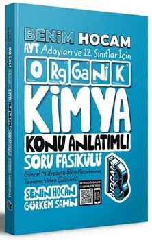 Benim Hocam Yayınları AYT ve 12. Sınıflar İçin Organik Kimya Konu Anlatımlı Soru Fasikülü