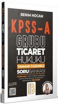 Benim Hocam Yayınları KPSS A Grubu Ticaret Hukuku Tamamı Çözümlü Soru Bankası