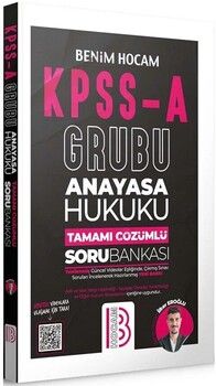 Benim Hocam KPSS A Grubu Anayasa Hukuku Tamamı Çözümlü Soru Bankası