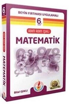 Bilal Işıklı Yayınları 6. Sınıf Matematik Kitabı Adım Adım Işıklı