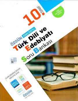 Özgün Yayınları 10.Sınıf Türk Dili ve Edebiyatı Konu Özetli Soru Bankası
