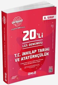 Ünlü Yayıncılık 8. Sınıf Us Teroit 20 li T.C. İnkılap ve Atatürkçülük LGS Denemesi