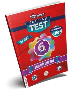 İlk Önce Yayıncılık 6. Sınıf Fen Bilimleri Yaprak Test
