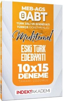 İndeks Akademi 2025 ÖABT MEB AGS Muhtemel Türk Dili Edebiyatı Türkçe Eski Türk Edebiyatı 10 x 15 Deneme