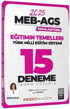 İndeks Akademi 2025 MEB AGS Simülasyonu Eğitimin Temelleri ve Türk Milli Eğitim Sistemi 15 Deneme