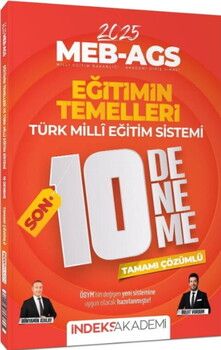 İndeks Akademi 2025 MEB AGS Eğitimin Temelleri ve Türk Milli Eğitim Sistemi SON 10 Deneme
