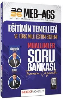 İndeks Akademi 2026 MEB AGS Eğitimin Temelleri ve Türk Milli Eğitim Sistemi MUALLİMLER Soru Bankası