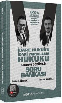 İndeks Akademi KPSS A Grubu İdare ve İdari Yargılama Hukuku Çözümlü Soru Bankası