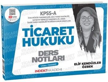 İndeks Akademi KPSS A Grubu Ticaret Hukuku Video Ders Notları