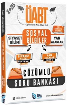 İnka Uzem 2025 MEB AGS ÖABT Sosyal Bilgiler Öğretmenliği Siyaset Bilimi ve Yan Alanlar Çözümlü Soru Bankası