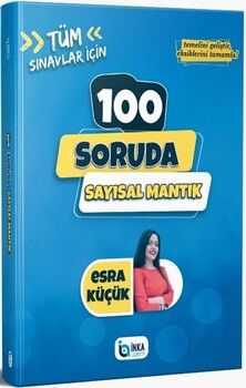 İnka Uzem KPSS ALES DGS 100 Soruda Sayısal Mantık
