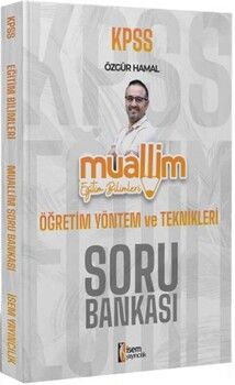 İsem Yayınları KPSS Eğitim Bilimleri Muallim Öğretim Yöntem ve Teknikleri Soru Bankası