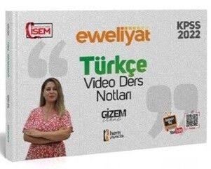 İsem Yayınları 2022 KPSS Genel Yetenek Evveliyat Türkçe Video Ders Notu