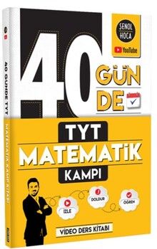 Şenol Hoca Yayınları 40 Günde TYT Matematik Kampı