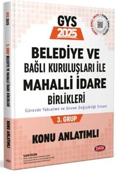 Data Yayınları 2025 Belediye ve Bağlı Kuruluşları ile Mahalli İdari Birlikleri 3. Grup Konu Anlatımlı