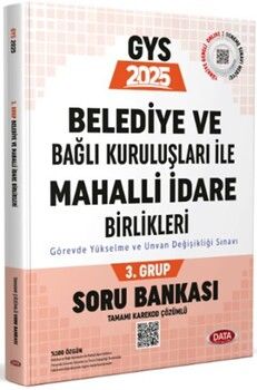 Data Yayınları 2025 Belediye ve Bağlı Kuruluşları ile Mahalli İdari Birlikleri 3. Grup Soru Bankası