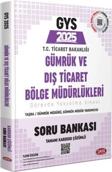 Data Yayınları 2025 GYS Gümrük ve Dış Ticaret Bölge Müdürlükleri Taşra Müdür Müdür Yardımcısı Şef Soru Bankası