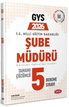 Data Yayınları 2026 Milli Eğitim Bakanlığı Şube Müdürlüğü Tamamı Çözümlü GYS 5 Deneme Sınavı