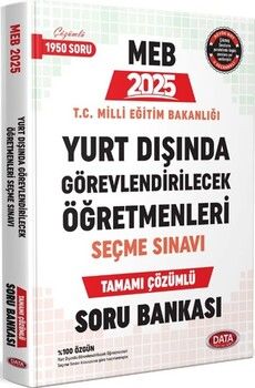 Data Yayınları 2025 MEB Yurt Dışı Görevlendirilecek Öğretmenleri Seçme Sınavı Tamamı Çözümlü Soru Bankası
